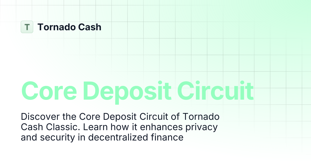Core Deposit Circuit | Tornado Cash